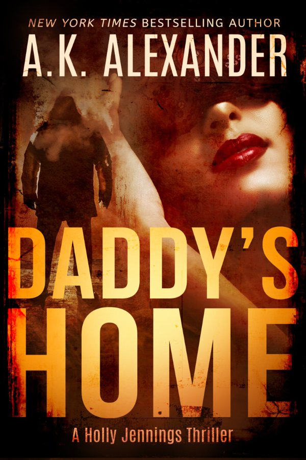Daddy's Home — A Holly Jennings Thriller